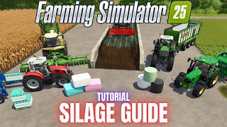 GUIDE TO SILAGE  TUTORIAL  Farming Simulator 25 [upl. by Jemmy]