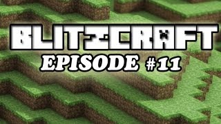 MINECRAFT  BLITZCRAFT EPISODE 11  KEEP ON KEEPING ON [upl. by Schreck]