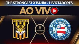 🚨 JOGO AO VIVO 🚨 THE STRONGEST X BAHIA  LIBERTADORES 2025 [upl. by Nathanial]