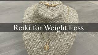 Reiki for Weight Loss [upl. by Etnor437]