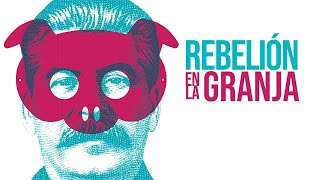 REBELIÓN EN LA GRANJA de George Orwell RESUMEN y ANÁLISIS DEL LIBRO [upl. by Yentterb]