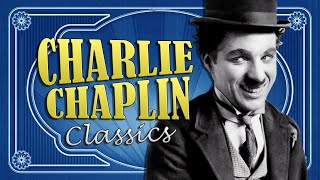 CHARLIE CHAPLIN Classics • Short Film Compilation [upl. by Alset374]