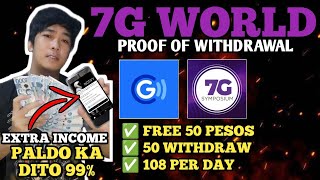 7G WORLD 566 PROOF OF WITHDRAW  105 PER DAY  EXTRA INCOME NA SIGURADONG PAPALDO KA [upl. by Henderson]