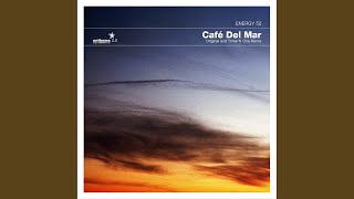 Café Del Mar Three n One Remix [upl. by Novehs]