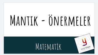 Mantık Ve Önermeler  Bileşik Önermeler  Hipotez Hüküm 9Sınıf Matematik Mantık YusufÜnalEğitim [upl. by Yaned]