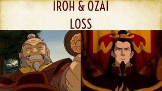 Avatar The Last Airbender  Iroh amp Ozai Loss [upl. by Esinyl]