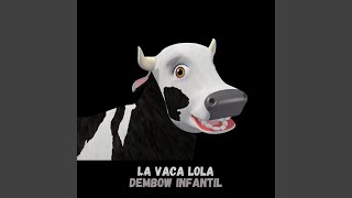 La Vaca Lola Bonus Track [upl. by Anitsirhk]