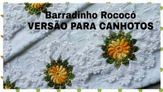 Barradinho de Crochê Rococó VERSÃO CANHOTOS [upl. by Rebane]