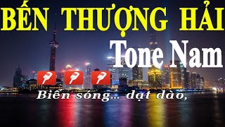 Bến Thượng Hải  Karaoke Tone Nam  Yêu ca hát  Love Singing [upl. by Parthenia]