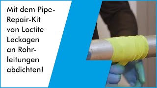 Wasserleitungen und Rohrleitungen mit dem PipeRepairKit von Henkel Loctite abdichtenamp reparieren [upl. by Otreblaug]