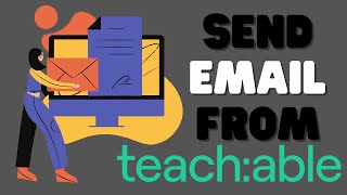 Send email from Teachable [upl. by Enaj]