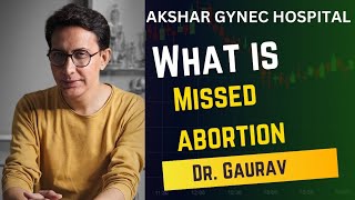 What is MISSED ABORTION OR MISCARRIAGE [upl. by Llekim]