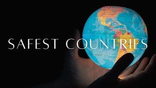 10 SAFEST COUNTRIES TO TRAVEL  2023 [upl. by Aisela683]