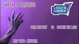 The Really Big Tournament 7  Week 9  Fear Factory Vs Bocchi the L4D2 [upl. by Eceinwahs980]