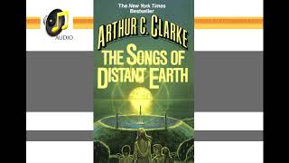 The Songs of Distant Earth Arthur C Clarke  AUDIO [upl. by Madel179]