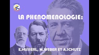 LA PHENOMENOLOGIE EN SOCIOLOGIE ENTRE EHUSSERL MWEBER ET ASCHUTZ [upl. by Orr400]