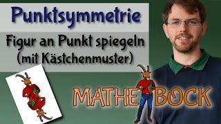 Punktsymmetrie Punktspiegelung  Figur an Punkt spiegeln mit Kästchen  einfach erklärt [upl. by Dymoke]