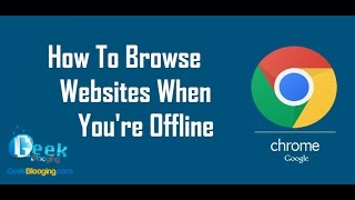 How to Browse Websites without Internet  Chrome Offline Browsing [upl. by Callum]