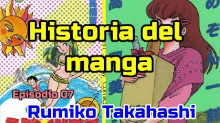 Historia de Japón054Historia del manga：07Rumiko Takahashi [upl. by Girardi]