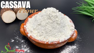 HOW TO MAKE CASSAVA FLOUR AT HOME WITH JUST ONE INGREDIENT 2 EASY WAYS  YUCA FLOUR [upl. by Esch]