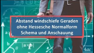 Abstand windschiefe Geraden ohne Hessesche Normalform Schema und Anschauung [upl. by Assej71]