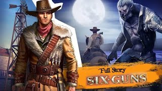 Six GunsGameloft Full Story [upl. by Cranford]