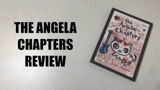 The Angela Chapters Review [upl. by Eniluj123]