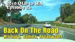 2010 QLD TO WA EP 26  Marburg Ballina Broadwater [upl. by Gundry658]