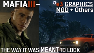 Mafia III Made Beautiful  A Second amp Modded Look  e3 Graphics [upl. by Zoba]