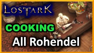 All Rohendel Cooking Locations  Lost Ark [upl. by Weeks]