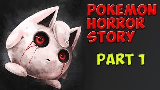 Pokemon Horror Story Part 1 [upl. by Assilym]