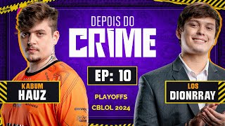 Depois do Crime KBM Hauz e LOS Dionrray  10º Episódio  2024  com Mylon e Ranger [upl. by Ellett]