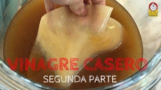 Cómo hacer vinagre casero  SEGUNDA PARTE [upl. by Darrel]