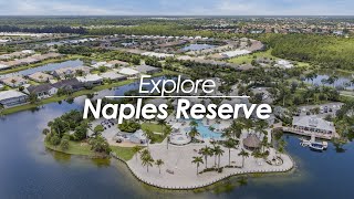 Explore Naples Reserve  Luxury Community [upl. by Herminia14]