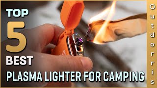 Top 5 Best Plasma Lighters for Camping Review in 2023 [upl. by Bobinette786]