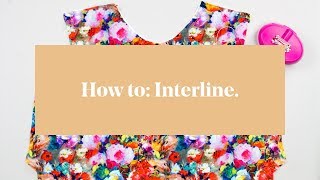 How To Interline  Underline a Garment [upl. by Epuladaugairam]