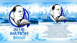 NonStop Bhim Geete DJ Mix  Blue Nation The Full Album  DJ HK Style Mumbai  भिम गीते [upl. by Eitsyrhc]