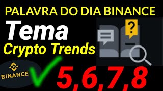 PALAVRA DO DIA BINANCETEMA Crypto Trends 5678 LETRAS [upl. by Geilich]