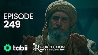 Resurrection Ertuğrul  Episode 249 [upl. by Jonis328]