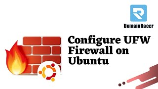 Complete guide UFW Firewall Ubuntusecure Linux DomainRacer [upl. by Inverson881]