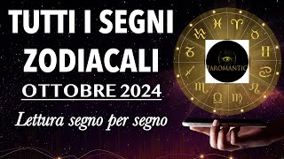 TUTTI I SEGNI ZODIACALI ⭐️ OTTOBRE 2024 ⭐️ lettura segno per segno  taromantic scuolainiziatica [upl. by Bisset]