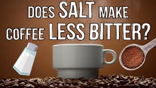 HACK BUSTERS Does Salt Make Coffee Taste Less Bitter Find Out  FIXcom [upl. by Daile36]