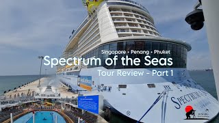 Royal Caribbean Cruise Spectrum of the Seas  Tour Review  5D4N Penang Phuket Part 1 [upl. by Atsylak180]