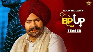 Bp Up TEASER  Roop Bhullar  Wazir patar [upl. by Frodina]