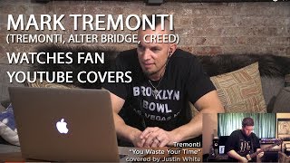 Mark Tremonti ALTER BRIDGE CREED Watches Fan YouTube Covers  MetalSucks [upl. by Pell]