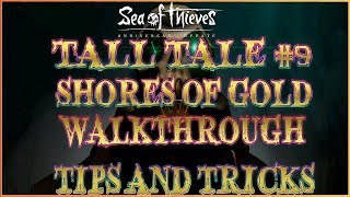 SEA OF THIEVES  SHORES OF GOLD  GUIDE  WALKTHROUGH  TIPS AND TRICKS [upl. by Nahtanha]