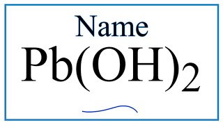 How to Write the Name for PbOH2 [upl. by Eseela]