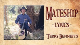 Mateship Lyrics  Terry Bennetts  Anzacs and Gallipoli [upl. by Heller]