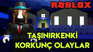 🚚 Taşınırken Başımıza Gelen Korkunç Olaylar 🚚  Moving Day  Roblox Türkçe [upl. by Rovner661]