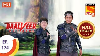 Baalveer Returns  Ep 174  Full Episode  21st August 2020 [upl. by Aticnemrac]